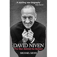 David Niven: The Man Behind the Balloon David Niven: The Man Behind the Balloon Kindle Hardcover Paperback