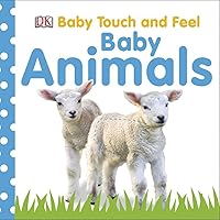 Baby Touch and Feel: Baby Animals Baby Touch and Feel: Baby Animals Board book