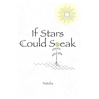 If Stars Could Speak