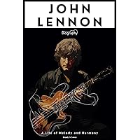 John Lennon Biography: A Life of Melody and Harmony