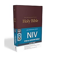 NIV, Pew and Worship Bible, Large Print, Hardcover, Burgundy, Comfort Print NIV, Pew and Worship Bible, Large Print, Hardcover, Burgundy, Comfort Print Hardcover