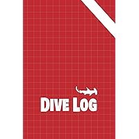 Dive Log Book: Record up to 100 Scuba Diving Adventures Dive Log Book: Record up to 100 Scuba Diving Adventures Paperback