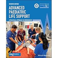 Advanced Paediatric Life Support: A Practical Approach to Emergencies (Advanced Life Support Group) Advanced Paediatric Life Support: A Practical Approach to Emergencies (Advanced Life Support Group) Kindle Paperback