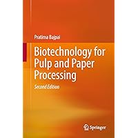 Biotechnology for Pulp and Paper Processing Biotechnology for Pulp and Paper Processing Kindle Hardcover