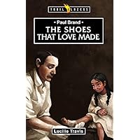 Paul Brand: The Shoes That Love Made (Trail Blazers) Paul Brand: The Shoes That Love Made (Trail Blazers) Paperback Kindle