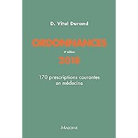 Ordonnances: 170 Prescriptions Courantes En Médecine (French Edition) Ordonnances: 170 Prescriptions Courantes En Médecine (French Edition) Paperback