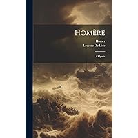 Homère: Odyssée (French Edition) Homère: Odyssée (French Edition) Hardcover Paperback