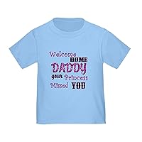 CafePress Welcome Home Daddy Toddler T Shirt Toddler Tee