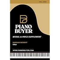 Piano Buyer Model & Price Supplement / Fall 2023 Piano Buyer Model & Price Supplement / Fall 2023 Paperback