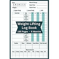 Weight Lifting Log Book: Keep track of your workouts with our versatile fitness journal and exercise notebook, perfect for both men and women who are ... in personal training. 6 Full Month Tracker.