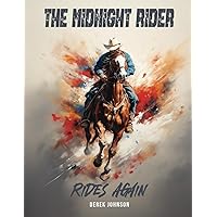 The Midnight Rider Rides Again The Midnight Rider Rides Again Paperback Kindle