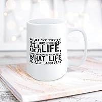 Our Children Teach Us What Life Is All About Ceramic Coffee Mug 15oz Novelty White Coffee Mug Tea Milk Juice Christmas Coffee Cup Funny Gifts for Girlfriend Boyfriend Man Women