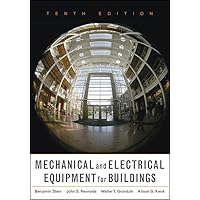 Mechanical and Electrical Equipment for Buildings, 10th Edition Mechanical and Electrical Equipment for Buildings, 10th Edition Hardcover