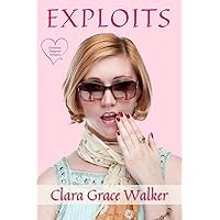 Exploits: A Glamorous, Dangerous Romance (Sex & Secrets) Exploits: A Glamorous, Dangerous Romance (Sex & Secrets) Paperback Kindle