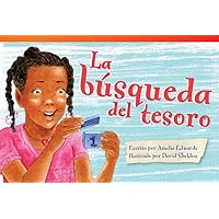 Teacher Created Materials - Literary Text: La búsqueda del tesoro (The Treasure Hunt) - Grade 2 - Guided Reading Level I Teacher Created Materials - Literary Text: La búsqueda del tesoro (The Treasure Hunt) - Grade 2 - Guided Reading Level I Paperback Kindle