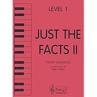 Just the Facts II - Theory Workbook - Level 1 Just the Facts II - Theory Workbook - Level 1 Sheet music