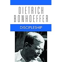 Discipleship: Dietrich Bonhoeffer Works, Volume 4 Discipleship: Dietrich Bonhoeffer Works, Volume 4 Paperback Kindle Hardcover