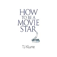 How to Be a Movie Star How to Be a Movie Star Kindle Paperback Audible Audiobook