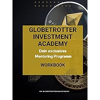 Globetrotter investment Academy New Version (German Edition)