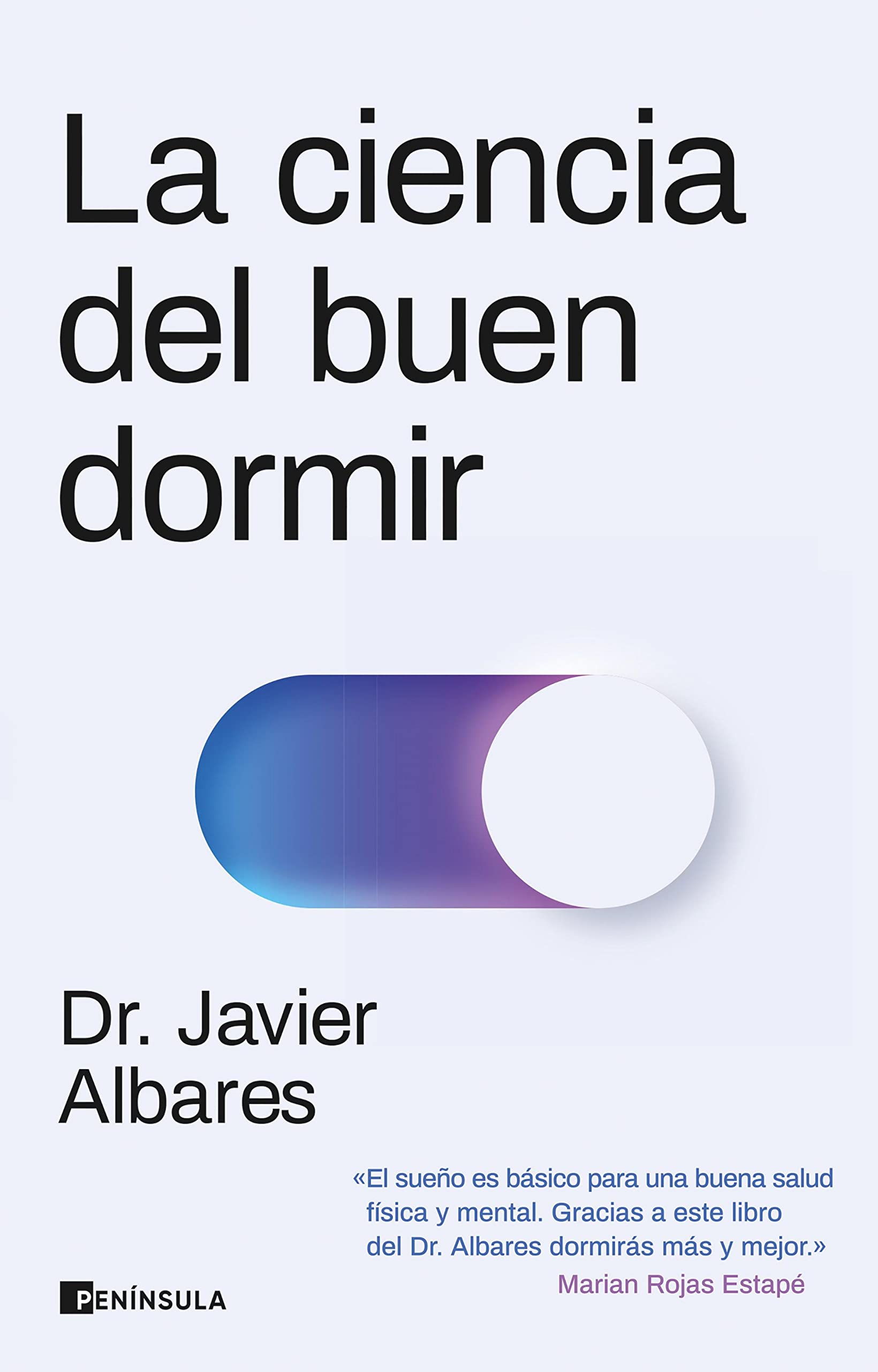 La ciencia del buen dormir (PENINSULA) (Spanish Edition)