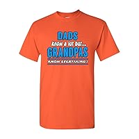 Dad Know A Lot But Grandpas Know Everything Funny Humor DT Adult T-Shirt Tee