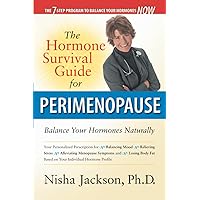 The Hormone Survival Guide for Perimenopause: Balance Your Hormones Naturally The Hormone Survival Guide for Perimenopause: Balance Your Hormones Naturally Paperback