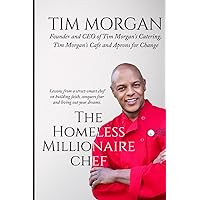 The Homeless Millionaire Chef The Homeless Millionaire Chef Paperback Kindle