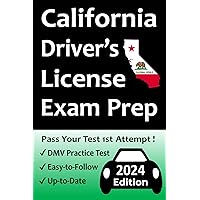 California Driver’s License Exam Prep: Everything You Need to Pass Exam → Practice Questions Based on the Latest DMV Manual, Road Signs, Traffic Laws, & Detailed Explanations of What to Expect! California Driver’s License Exam Prep: Everything You Need to Pass Exam → Practice Questions Based on the Latest DMV Manual, Road Signs, Traffic Laws, & Detailed Explanations of What to Expect! Paperback Kindle
