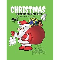 Christmas Coloring Book for Kids - suit 4 - 10 year olds - Christmas Holiday Designs