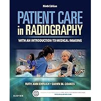 Patient Care in Radiography: With an Introduction to Medical Imaging Patient Care in Radiography: With an Introduction to Medical Imaging Paperback Kindle