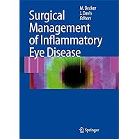 Surgical Management of Inflammatory Eye Disease Surgical Management of Inflammatory Eye Disease Hardcover Kindle Paperback