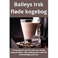 Baileys Irsk fløde kogebog (Danish Edition)