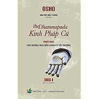 Phat DAO Con Duong Dan Den Chan Ly Toi Thuong (Osho - The Dhammapada Kinh Phap Cu) (Vietnamese Edition)