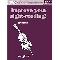 Improve Your Sight-reading! Cello, Grade 4-5: A Workbook for Examinations (Faber Edition: Improve Your Sight-Reading) Improve Your Sight-reading! Cello, Grade 4-5: A Workbook for Examinations (Faber Edition: Improve Your Sight-Reading) Paperback