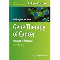 Gene Therapy of Cancer: Methods and Protocols (Methods in Molecular Biology, 2521) Gene Therapy of Cancer: Methods and Protocols (Methods in Molecular Biology, 2521) Hardcover Kindle Paperback