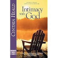 Intimacy with God: Revised and Expanded: A Bible Study in the Psalms Intimacy with God: Revised and Expanded: A Bible Study in the Psalms Paperback