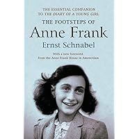 The Footsteps of Anne Frank The Footsteps of Anne Frank Paperback Kindle Hardcover Mass Market Paperback