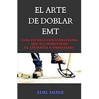 El Arte de Doblar EMT (Spanish Edition) El Arte de Doblar EMT (Spanish Edition) Paperback