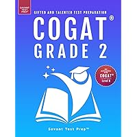 COGAT Grade 2 Test Prep: Gifted and Talented Test Preparation Book - Two Practice Tests for Children in Second Grade (Level 8) COGAT Grade 2 Test Prep: Gifted and Talented Test Preparation Book - Two Practice Tests for Children in Second Grade (Level 8) Paperback