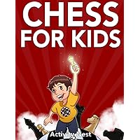 Chess for Kids: How to Play Chess Chess for Kids: How to Play Chess Paperback Kindle
