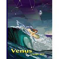 Venus, a longer view Venus, a longer view Paperback