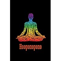 Hooponopono: Hoponopono es la ley de atracción de dinero amor salud abundancia, escribe confia y recibe los regalos (Spanish Edition)