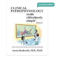 Clinical Pathophysiology Made Ridiculously Simple, 2nd Edition: An Incredibly Easy Way to Learn for Medical Students, Nurses, Physicians, and other Healthcare Professionals (MedMaster Medical Books) Clinical Pathophysiology Made Ridiculously Simple, 2nd Edition: An Incredibly Easy Way to Learn for Medical Students, Nurses, Physicians, and other Healthcare Professionals (MedMaster Medical Books) Paperback Spiral-bound