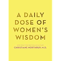 A Daily Dose of Women's Wisdom A Daily Dose of Women's Wisdom Paperback Kindle Hardcover