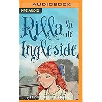 Rilla la de Ingleside (Ana, La De Tejas Verdes, 8) (Spanish Edition) Rilla la de Ingleside (Ana, La De Tejas Verdes, 8) (Spanish Edition) Kindle Audible Audiobook Paperback Audio CD