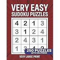 A Very Big And Very Easy Sudoku Puzzle Book! 250 4x4 Sudoku Puzzles: Very Large Puzzles with Large Print A Very Big And Very Easy Sudoku Puzzle Book! 250 4x4 Sudoku Puzzles: Very Large Puzzles with Large Print Paperback