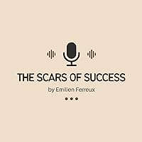 The Scars of Success