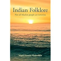 Indian Folklore: Not all Muslim people are terrorists Indian Folklore: Not all Muslim people are terrorists Paperback Kindle
