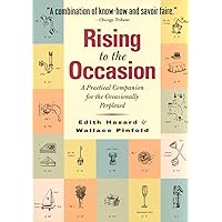 Rising to the Occasion: A Practical Companion For The Occasionally Perplexed Rising to the Occasion: A Practical Companion For The Occasionally Perplexed Paperback Hardcover
