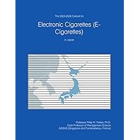 The 2023-2028 Outlook for Electronic Cigarettes (E-Cigarettes) in Japan